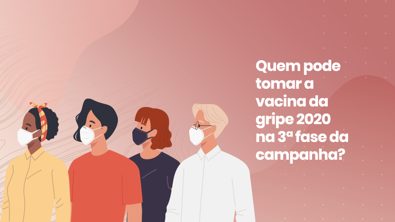 Quem Pode Tomar A Vacina Da Gripe 2020 Na 3ª Fase Da Campanha